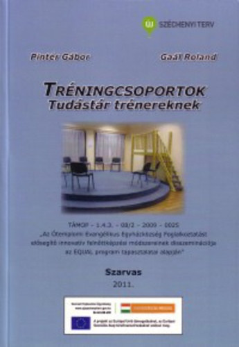 Pintér Gábor, Gaál Roland - Tréningcsoportok- tudástár trénereknek