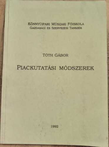 T�th G�bor - Piackutat�si m�dszerek