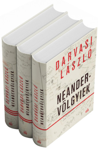 Darvasi László - Neandervölgyiek I-III.
