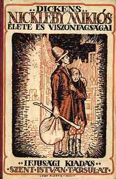 Charles Dickens - Nickleby Mikls lete s viszontagsgai