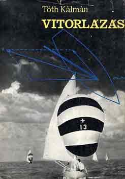 Tóth Kálmán - Vitorlázás