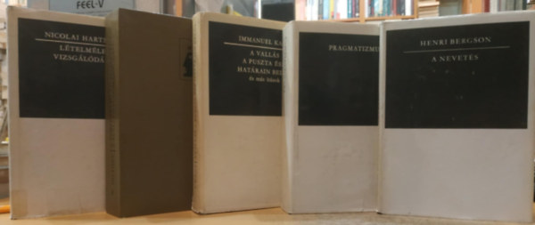 Henri Bergson, Szab Andrs Gyrgy, Immanuel Kant, Wilhelm Dilthey, Nicolai Hartmann - 5 db Gondolkodk: A nevets; Pragmatizmus; A valls, a puszta sz hatrain bell s ms rsok; A trtnelmi vilg felptse a szellemtudomnyokban; Ltelmleti vizsgldsok