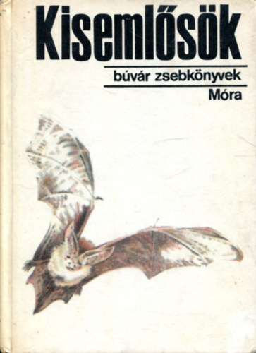 Schmidt-Gémes - Kisemlősök \(Búvár zsebkönyvek)