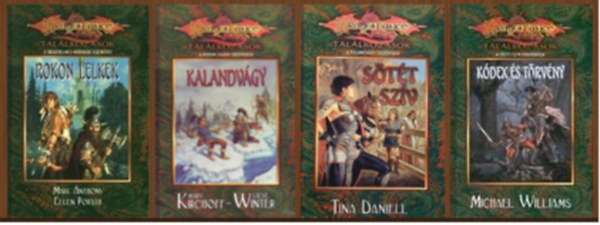 Mary Kirchoff, Steve Winter, Mark Anthony, Ellen Porath, Michael Williams - Dragonlance: Tallkozsok I-IV. (Rokon lelkek + Kalandvgy + Stt szv +Kdex s trvny ) ( 4 ktet )