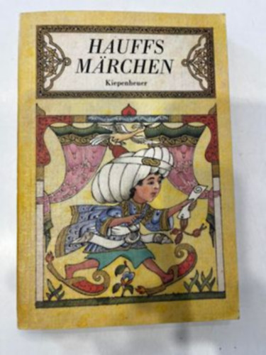 Wilhelm Hauff - Hauffs Märchen