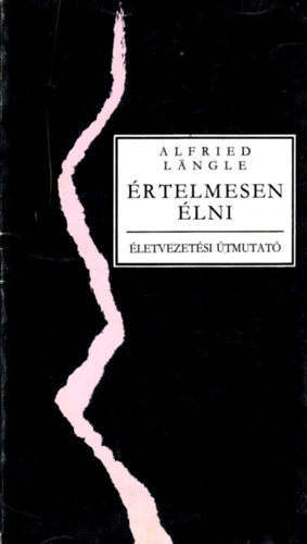 Lngle, Alfried - rtelmesen lni - letvezetsi tmutat