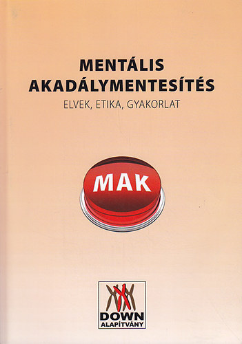 Gruiz Katalin (szerk.) - Mentlis akadlymentests: Elvek, etika, gyakorlat