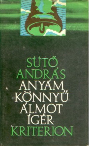 St Andrs, Kacs Judit (szerk.) - Anym knny lmot gr - Napljegyzetek (Kriterion kiads)