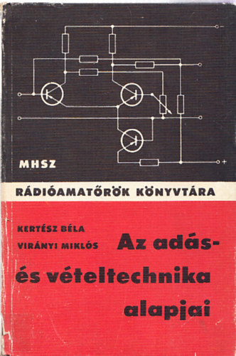 Kert�sz-Vir�nyi - Az ad�s- �s v�teltechnika alapjai