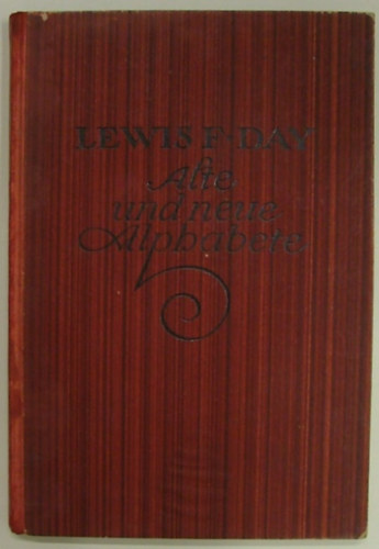 Lewis F. Day - Alte und neue Alphabete