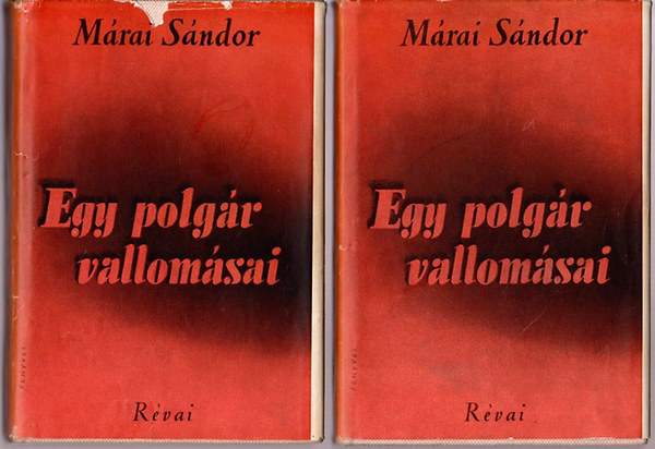 Márai Sándor - Egy polgár vallomásai I-II.