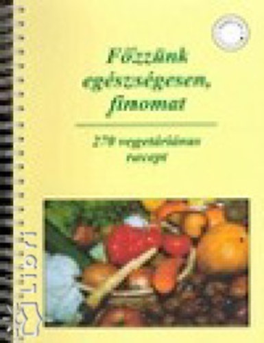 Monostori Mria - Fzznk egszsgesen, finomat