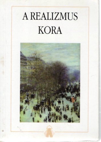 Burgyn Attila (szerk.) - A realizmus kora