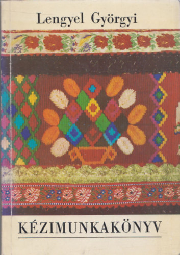 Lengyel Gyrgyi - Kzimunkaknyv