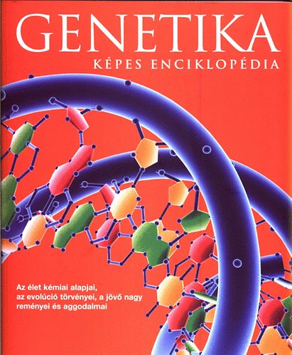 Enzo Gallori - Genetika (képes enciklopédia)