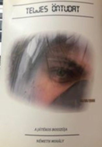 Németh Mihály - Teljes öntudat