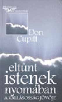 Don Cupitt - Eltnt istenek nyomban