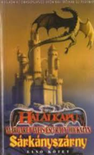 Margaret Weis - Tracy Hickman - Srknyszrny I. (Hallkapu sorozat)