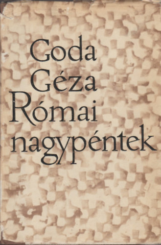 Goda Gza - Rmai nagypntek