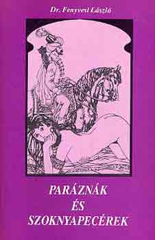 Dr. Fenyvesi Lszl - Parznk s szoknyapecrek