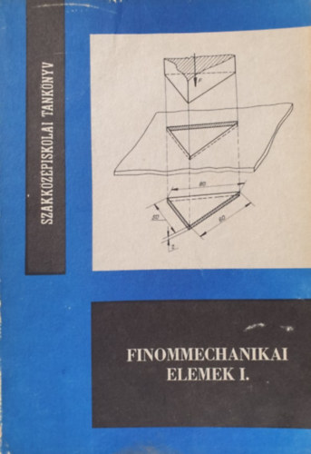 Dr. M�rton Tibor - Finommechanikai elemek I.