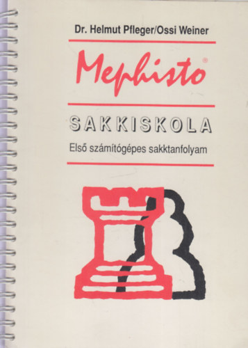 Dr. Helmut Pfleger, Ossi Weiner - Mephisto Sakkiskola (Els szmtgpes sakktanfolyam)