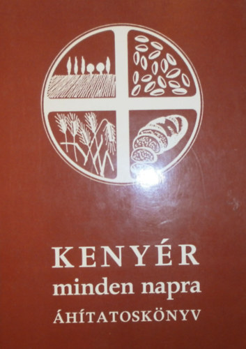 Czizmazia Sndor (szerk.) - Kenyr minden napra (htatosknyv)