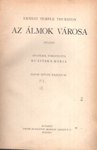 E. Temple Thurston - Az álmok városa