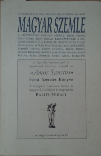 Kodolnyi Gyula (szerk) - Magyar Szemle VI. vf. 11-12. 1997. december - A hetvenves Magyar Szemle: Emlkszm