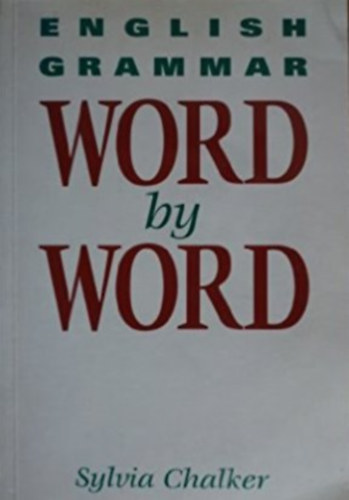 Sylvia Chalker - English Grammar Word by Word