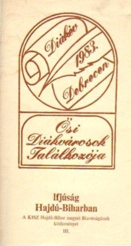 Dr. Szekeres Melinda (szerk.) - Ifj�s�g Hajd�-Biharban