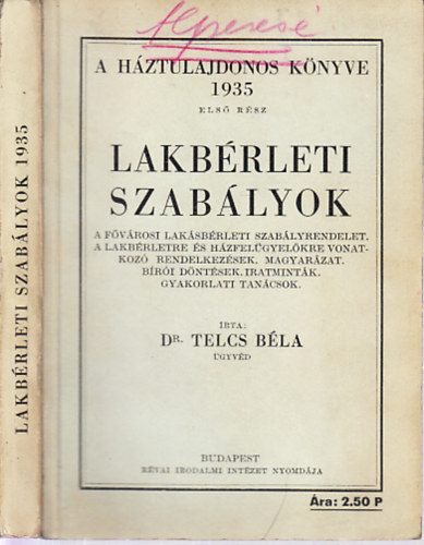 Dr. Telcs B�la - Lakb�rleti szab�lyok 1935. (A h�ztulajdonos k�nyve I. r�sz)
