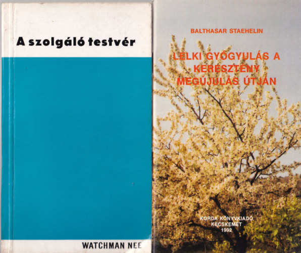 Cliff Richard, A. Auer-G. Teichtweier-H.s B. Straetling, Watchman Nee, Balthasar Staehelin - 4 db katolikus knyv: 1. Lelki gygyuls a keresztny megjuls tjn, 2. A szolgl testvr, 3. A testben val ember, 4. Te, n s Jzus