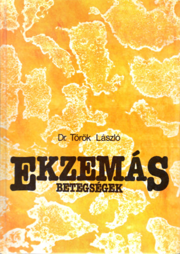 Dr. Török László - Ekzemás betegségek