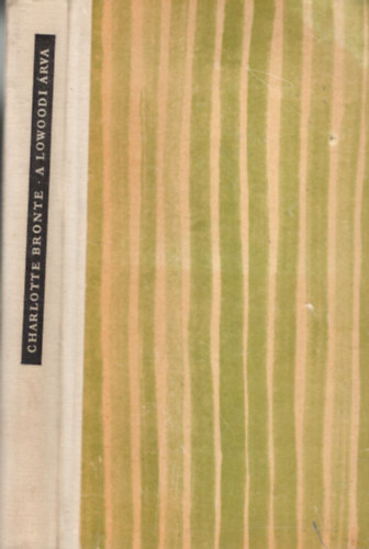 Charlotte Brontë - A lowoodi árva