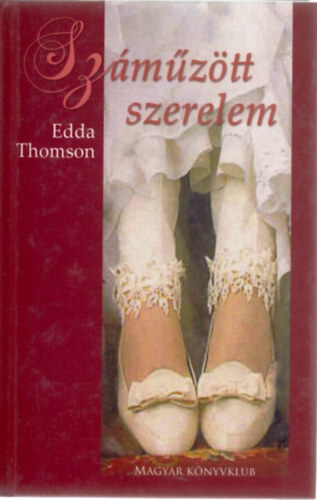 Edda Thomson - Száműzött szerelem
