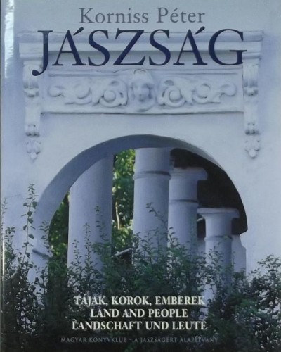 Korniss Péter - Jászság (Magyar-angol-német)