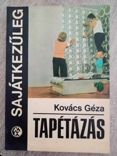 Kovcs Gza, Bakonyi Antaln (szerk.), Szondy Istvn (lektor) - Taptzs - A taptk kivlasztsnak fontosabb szempontjai / szndinamika / Taptafajtk / Ragasztanyagok / szksges segdanyagok / Az anyagszksglet becslse / A taptzsi mveletek elvgzse