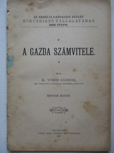 K. Vrs Sndor - A gazda szmvitele- Erdlyi Gazdasgi Egylet Knyvkiad Vllalatnak XXXIII. fzete