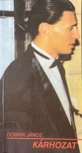 Dobnik J�nos - K�rhozat