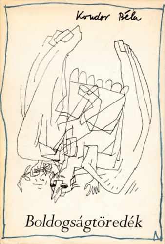 Kondor Béla - Boldogságtöredék