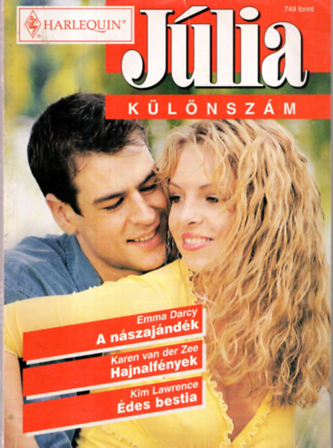 Emma Darcy, Karen van der Zee, Kim Lawrence - Jlia klnszm 2002/6  (A nszajndk+Hajnalfnyek+des bestia )