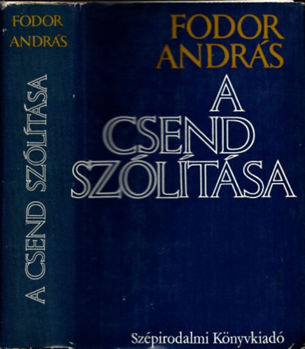 Fodor Andr�s - A csend sz�l�t�sa (dedik�lt)