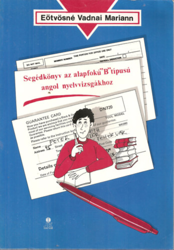tvsn Vadnay Marianna - Segdknyv az alapfok "B" tpus angol nyelvvizsgkhoz
