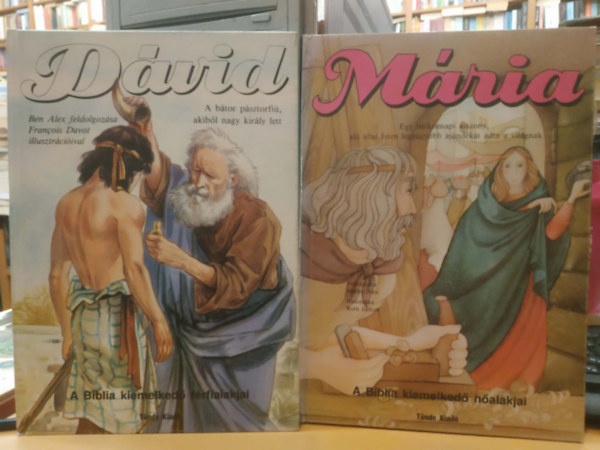 Ben Alex; Marlee Alex (feldolg.) - D�vid (A Biblia kiemelked� f�rfialakjai) + M�ria (A Biblia kiemelked� n�alakjai)