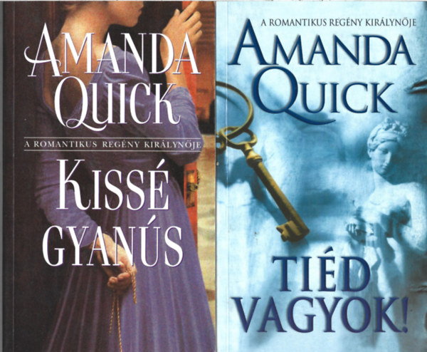 Amanda Quick - 2 db knyv, Tid vagyok, Kiss gyans