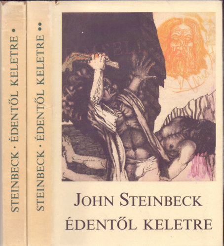 John Steinbeck - �dent�l keletre 1. 2.(Ford�totta: SZinnai Tivadar)