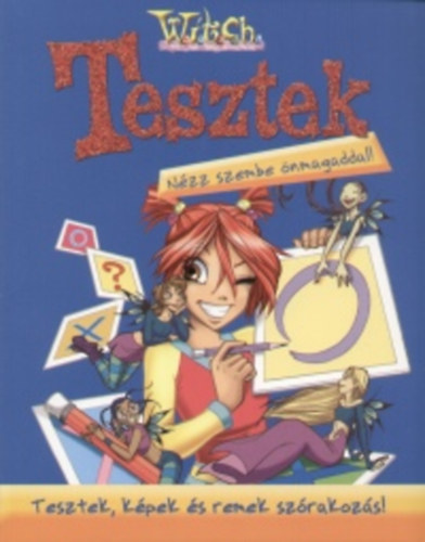 Mulazzi, Paola - Witch - Tesztek - Nzz szembe nmagaddal! (tesztek, kpek s remek szrakozs!)