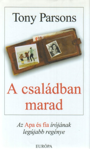 Tony Parsons - A csaldban marad