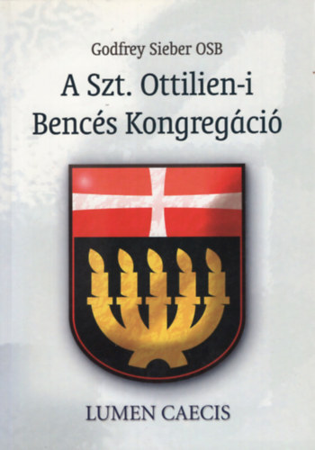Godfrey Sieber OSB - A Szt. Ottilien-i Bencs Kongregci
